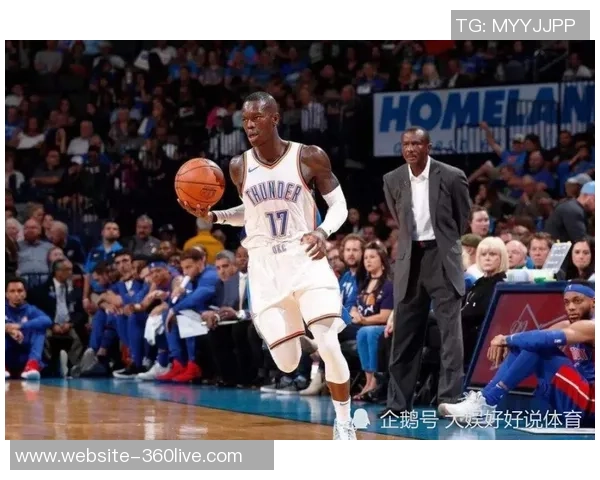 丹尼斯施罗德的篮球之路与未来展望：从NBA新星到球队核心的成长历程